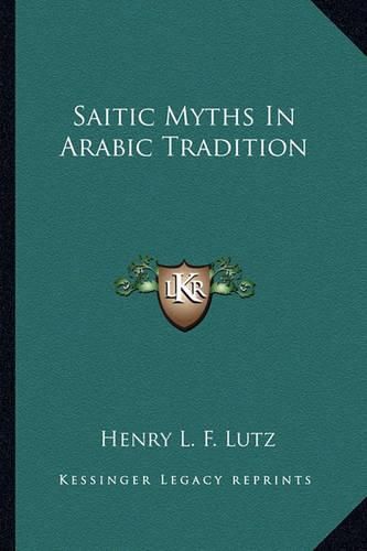 Cover image for Saitic Myths in Arabic Tradition