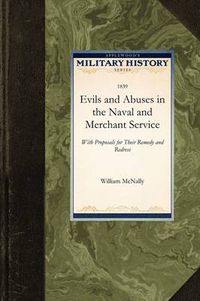 Cover image for Evils and Abuses in the Naval and Mercha: With Proposals for Their Remedy and Redress