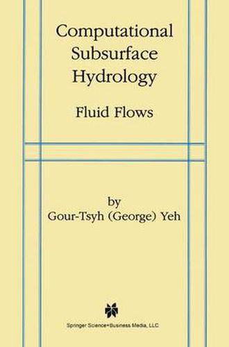 Cover image for Computational Subsurface Hydrology: Fluid Flows