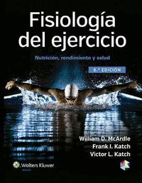 Cover image for Fisiologia del ejercicio: Nutricion, rendimiento y salud