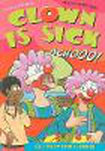 Cover image for Clown Is Sick: Leveled Reader