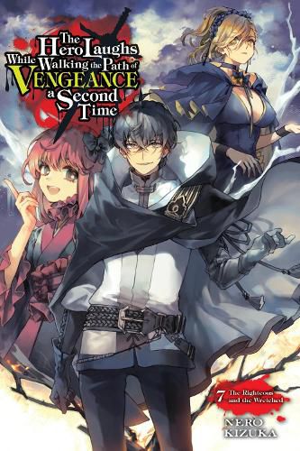 Cover image for The Hero Laughs While Walking the Path of Vengeance a Second Time, Vol. 7 (light novel)