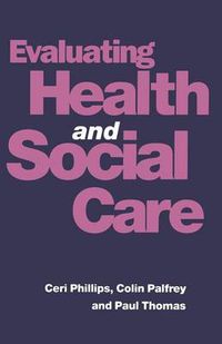 Cover image for Evaluating Health and Social Care