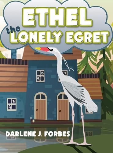 Cover image for Ethel the Lonely Egret