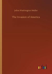 Cover image for The Invasion of America