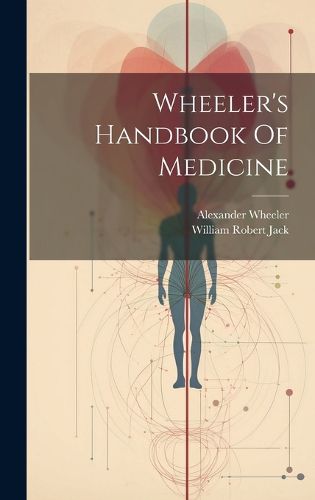 Cover image for Wheeler's Handbook Of Medicine