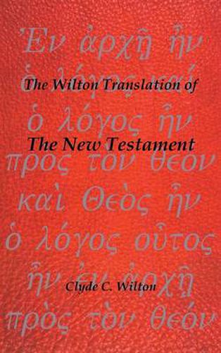 Cover image for The Wilton Translation of the New Testament