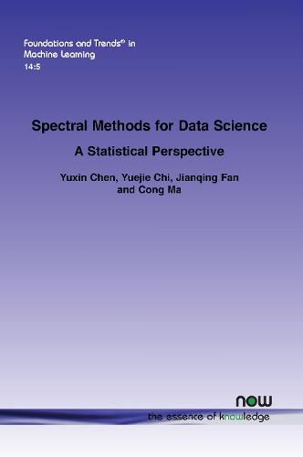 Cover image for Spectral Methods for Data Science: A Statistical Perspective