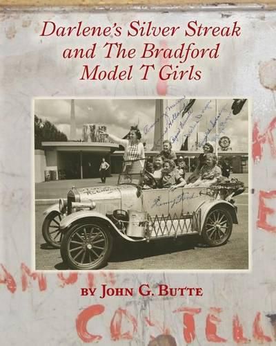 Darlene's Silver Streak and The Bradford Model T Girls