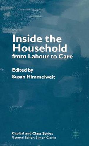 Cover image for Inside the Household: From Labour to Care