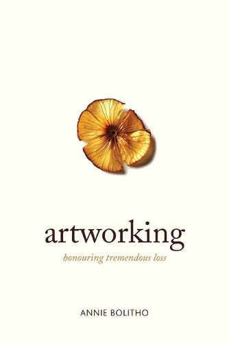 Cover image for Artworking, honouring tremendous loss