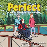 Cover image for Perfect: A Journey of CMV, Love, and Resiliency