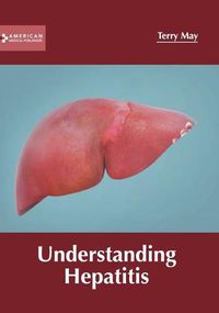 Cover image for Understanding Hepatitis