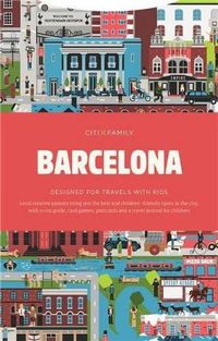 Cover image for CITIxFamily City Guides - Barcelona: Designed for travels with kids