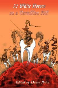 Cover image for 32 White Horses on a Vermillion Hill: Volume Two