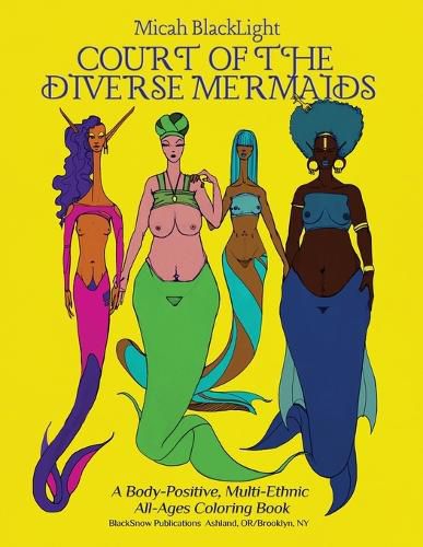 Cover image for Court of the Diverse Mermaids [Original]: A Body Positive, Multi-Ethnic All-Ages Coloring Book