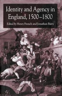 Cover image for Identity and Agency in England, 1500-1800