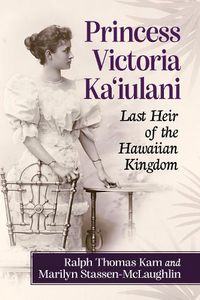 Cover image for Princess Victoria Ka'iulani