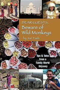 Cover image for Dear Guests, Beware of Wild Monkeys