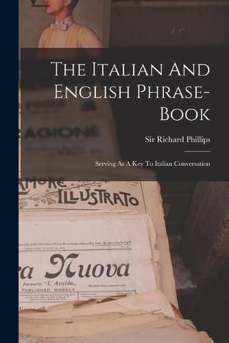 Cover image for The Italian And English Phrase-book