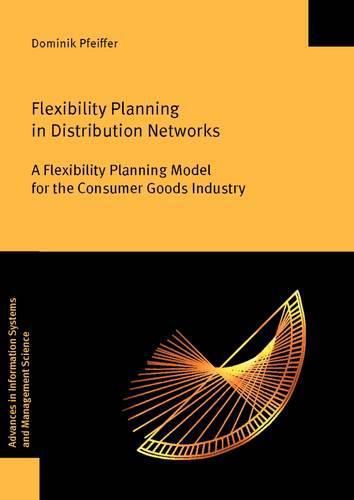 Cover image for Flexibility Planning in Distribution Networks: A Flexibility Planning Model for the Consumer Goods Industry