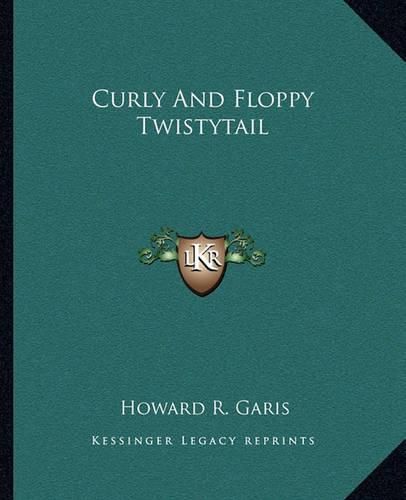 Curly and Floppy Twistytail Curly and Floppy Twistytail