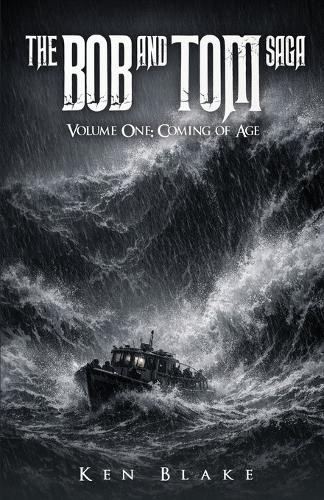 Cover image for The Bob And Tom Saga