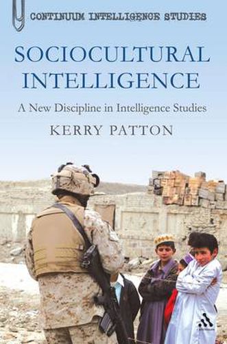 Cover image for Sociocultural Intelligence: A New Discipline in Intelligence Studies