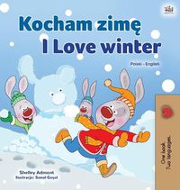 Cover image for I Love Winter (Polish English Bilingual Children's Book)