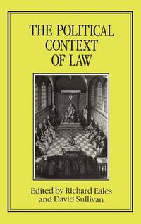 Cover image for POLITICAL CONTEXT OF LAW: Proceedings of the Seventh British Legal History Conference, Canterbury, 1985