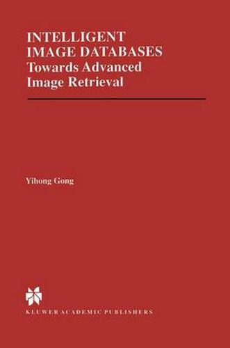 Cover image for Intelligent Image Databases: Towards Advanced Image Retrieval