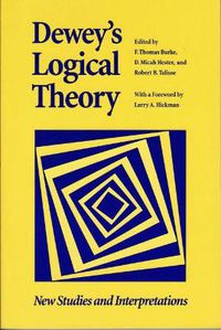 Cover image for Dewey's Logical Theory: New Studies and Interpretations