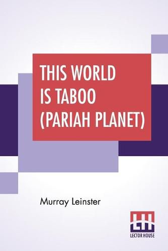 Cover image for This World Is Taboo (Pariah Planet): Complete Book-Length Novel