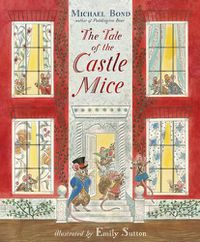 Cover image for The Tale of the Castle Mice