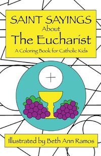 Cover image for Saint Sayings about the Eucharist