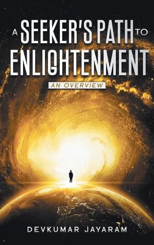 Cover image for A Seeker's Path to Enlightenment: An Overview (Color)