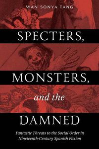 Cover image for Specters, Monsters, and the Damned