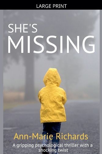 Cover image for She's Missing (A Gripping Psychological Thriller with a Shocking Twist)