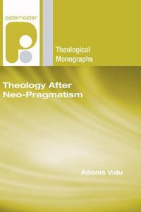 Cover image for Theology After Neo-Pragmatism