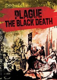 Cover image for Plague: The Black Death