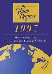 Cover image for The Grants Register 1997
