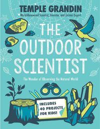 Cover image for The Outdoor Scientist: The Wonder of Observing the Natural World