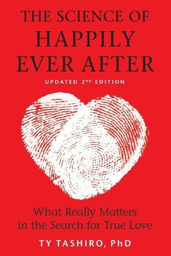 Cover image for The Science of Happily Ever After: What Really Matters in the Search for True Love