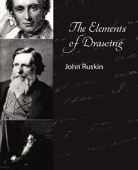 Cover image for The Elements of Drawing - John Ruskin