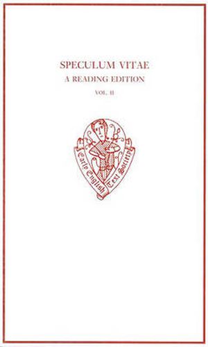 Speculum Vitae: A Reading Edition [2 volume set]