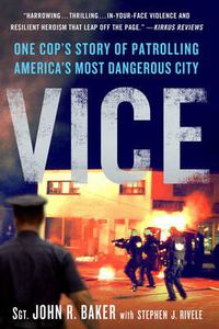 Cover image for Vice: One Cop's Story of Patrolling America's Most Dangerous City