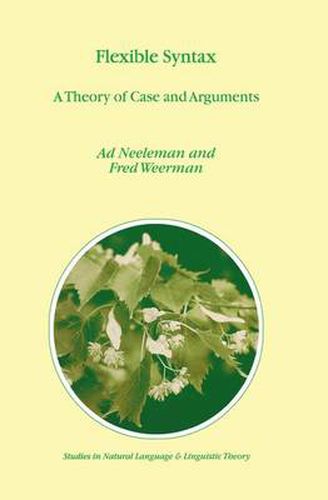 Cover image for Flexible Syntax: A Theory of Case and Arguments