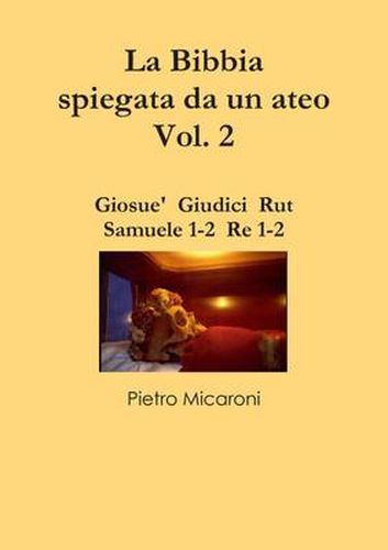 Cover image for La Bibbia Spiegata Da Un Ateo Vol. 2