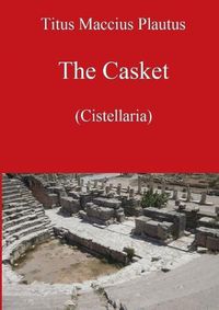 Cover image for The Casket by Plautus
