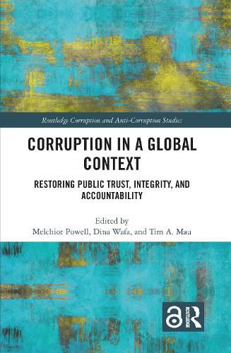 Cover image for Corruption in a Global Context: Restoring Public Trust, Integrity, and Accountability